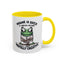 Humor Mug - Insane is Such a Mean Word