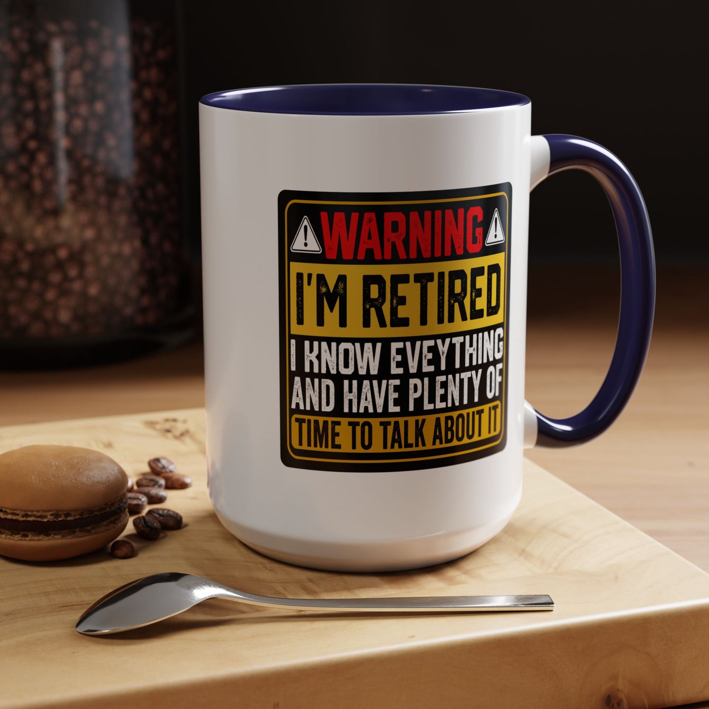Office Mug - Warning I'm Retired