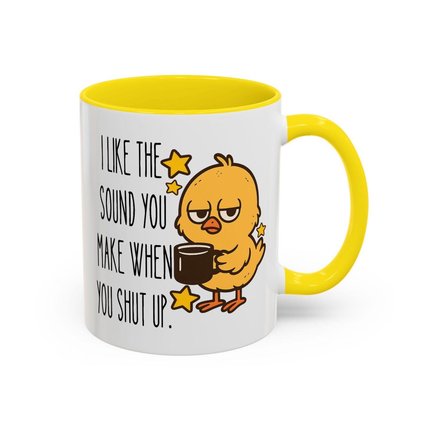 Humor Mug - I Like the Sound