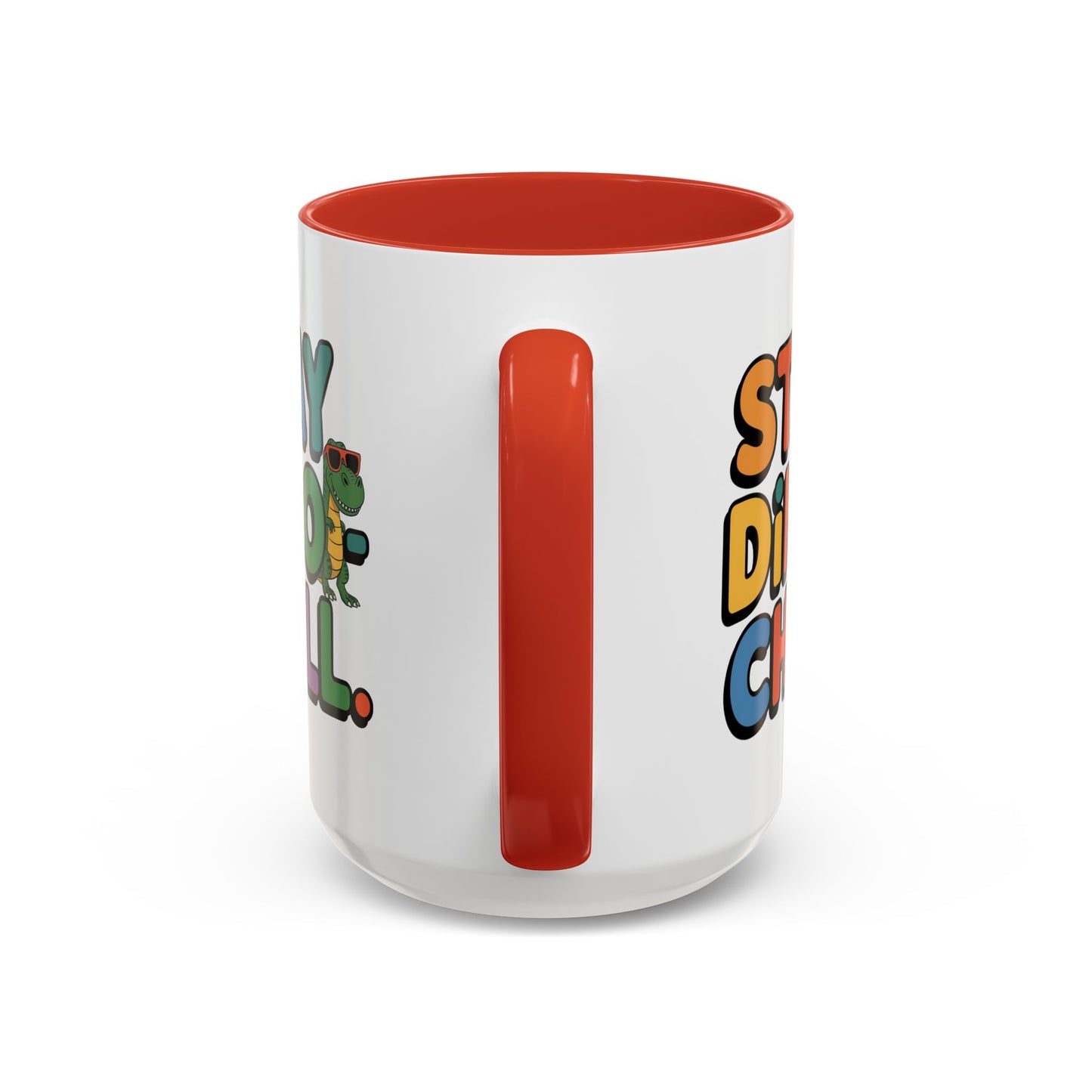 Humor mug - Stay Dino Chill