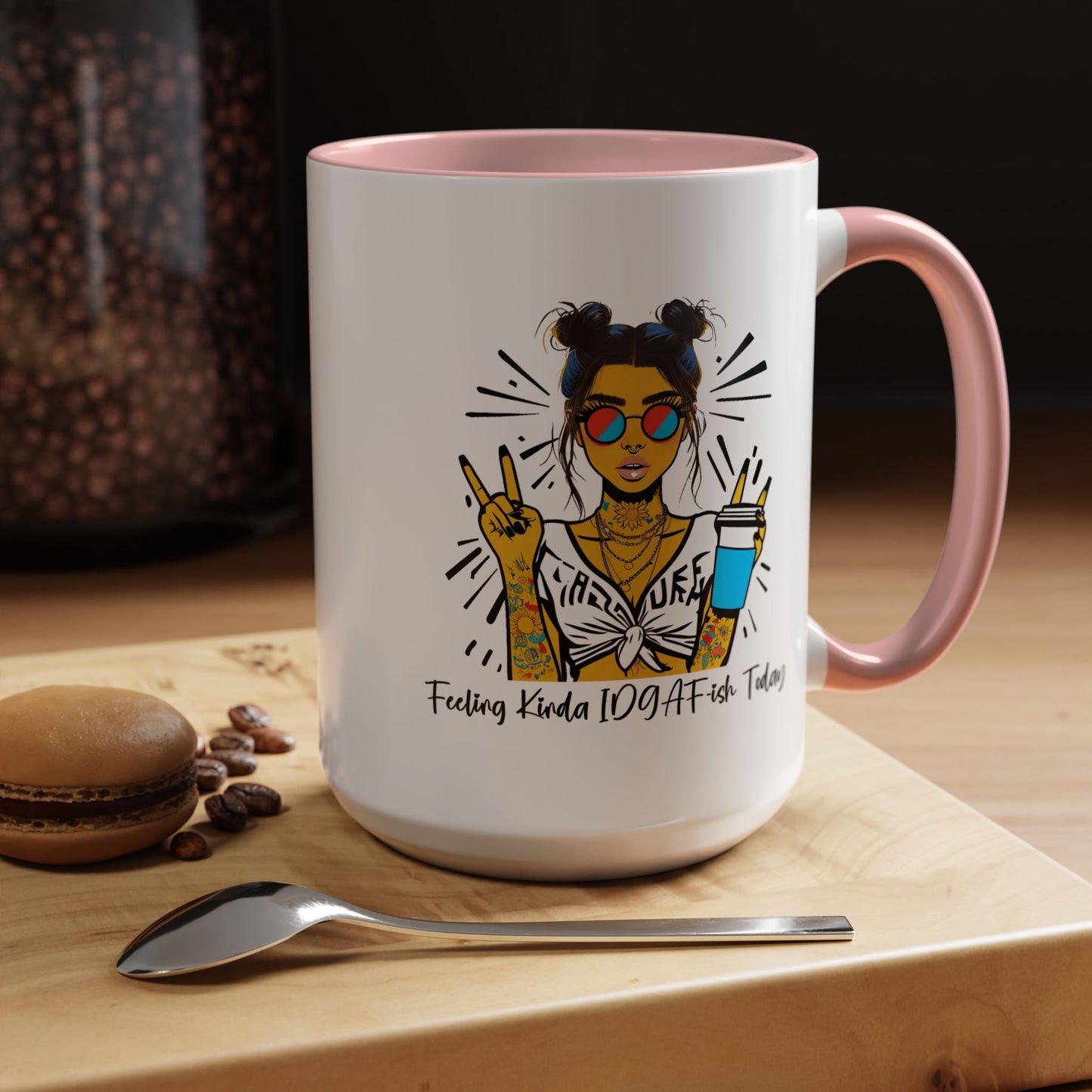 Humor Mug - Feeling Kinda IDGAF-ish Today