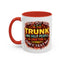 Humor Mug - I Will Put You In The Trunk
