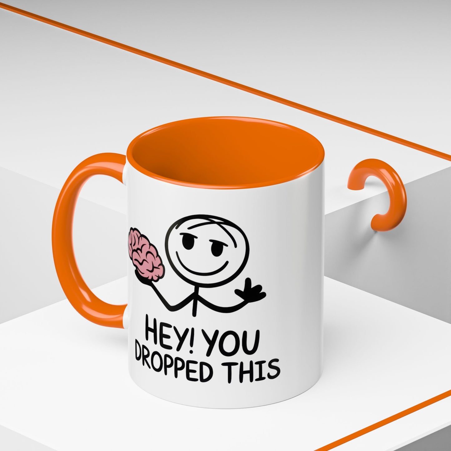 Humor Mug - Hey You Dropped This