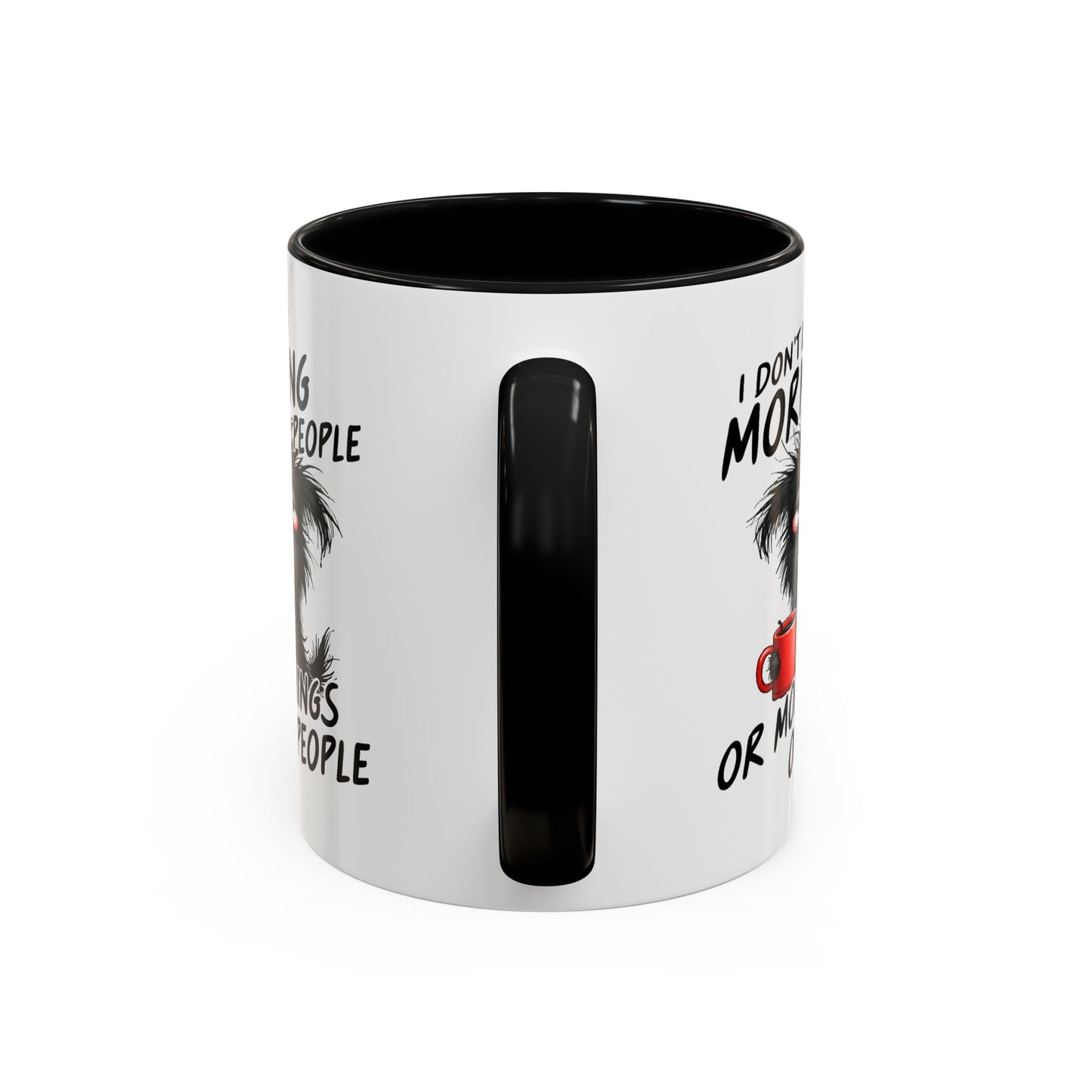 Humor Mug - I Don't Like Morning People