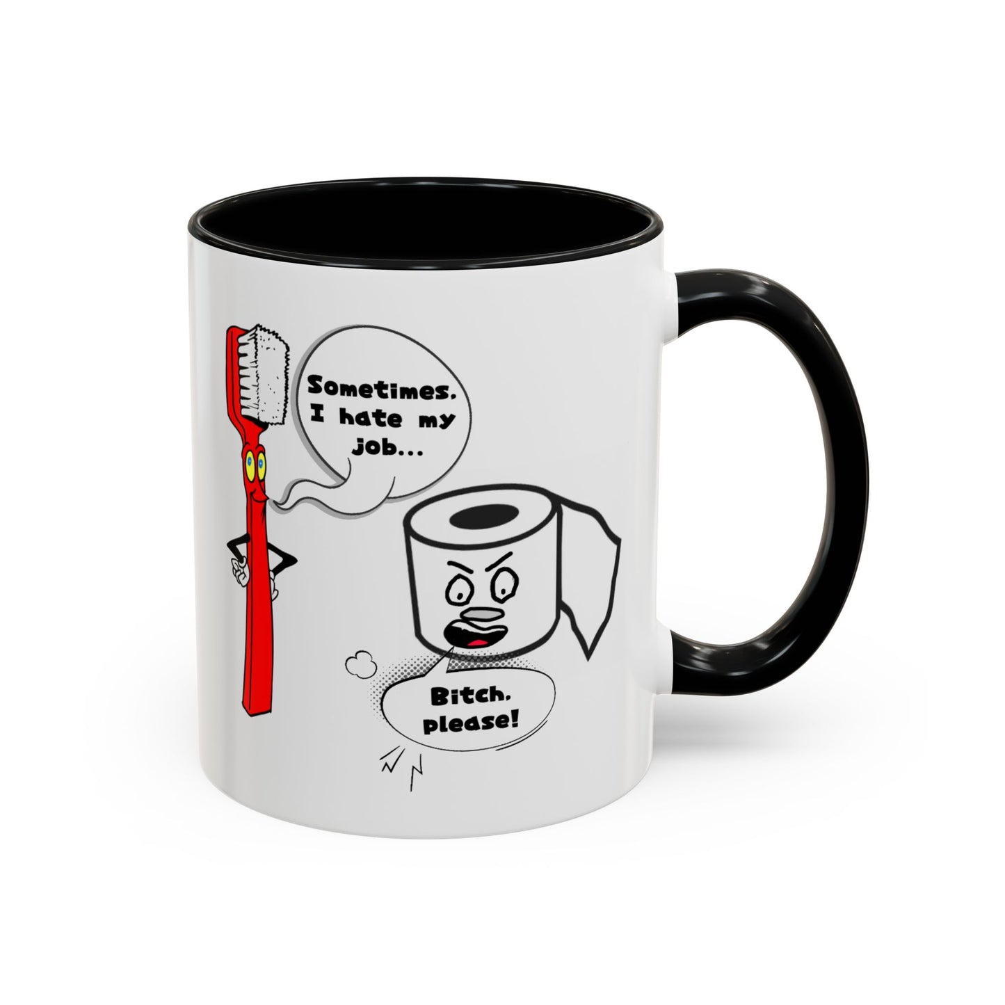 Humor Mug - Sometimes I Hate My Job