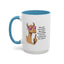 Humor Mug - Ever Have One Of Those Days