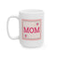 Mother's Day Mug - Best Mom Ever Poster