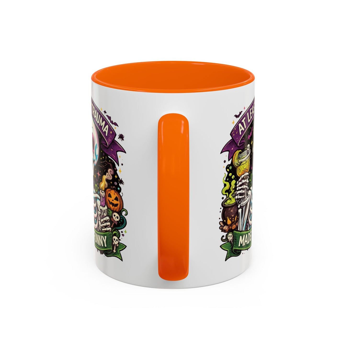 Humor Mug - At Least My Trauma