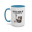 Humor Mug - Coffee Owns Me & I'm Fine With That
