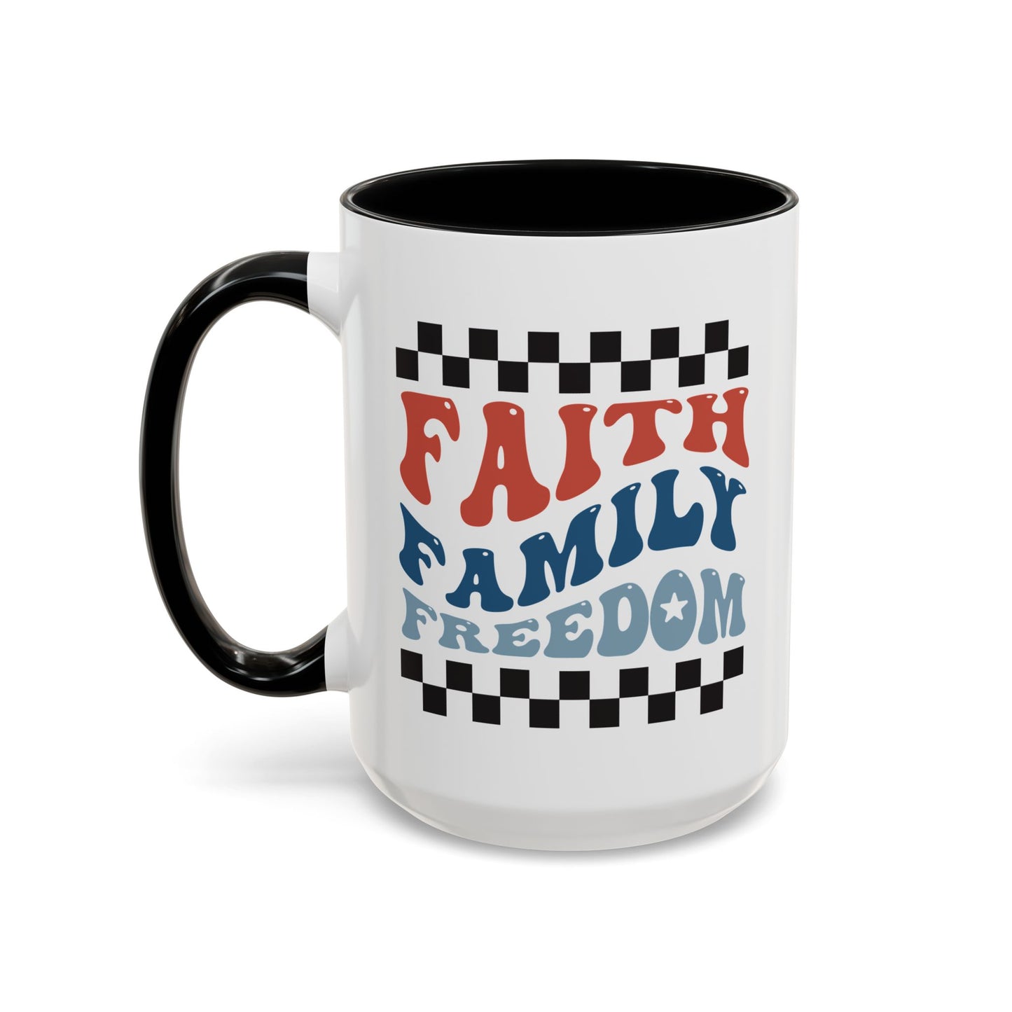 4th of July Mug - Faith Family Freedom