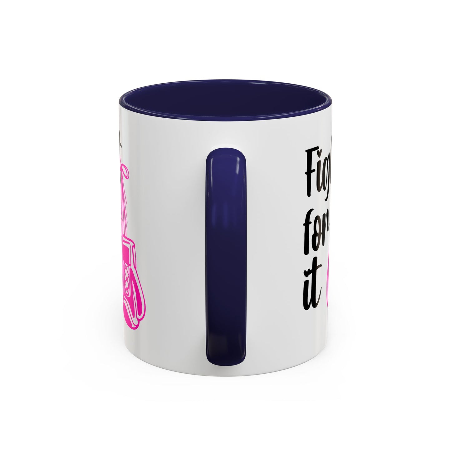 Support Mug - Fight For It