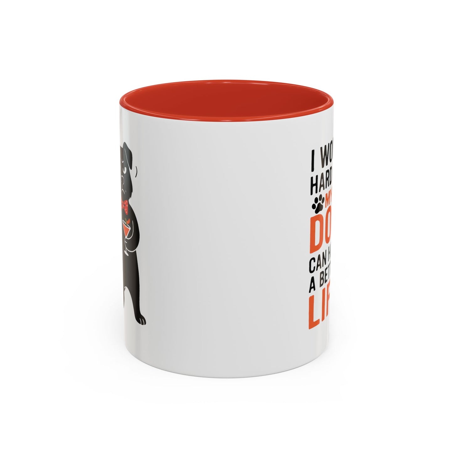 Animal Mug - I Work Hard So My Dog