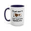 Humor Mug - I'll Get Over It Dog