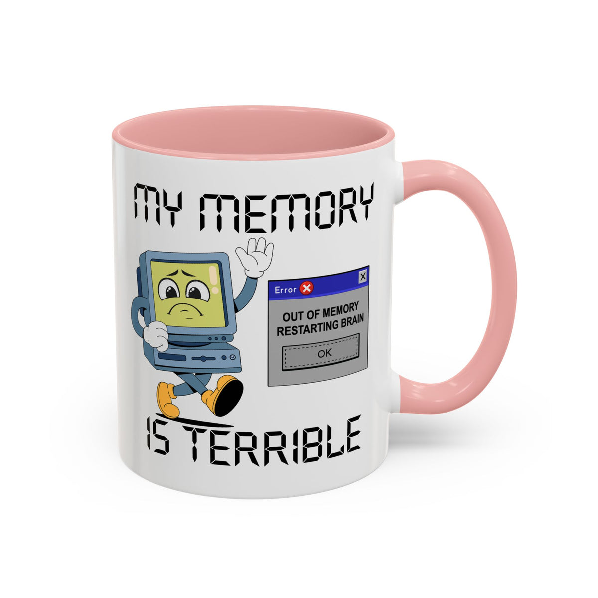 Humor Mug - My Memory is Terrible