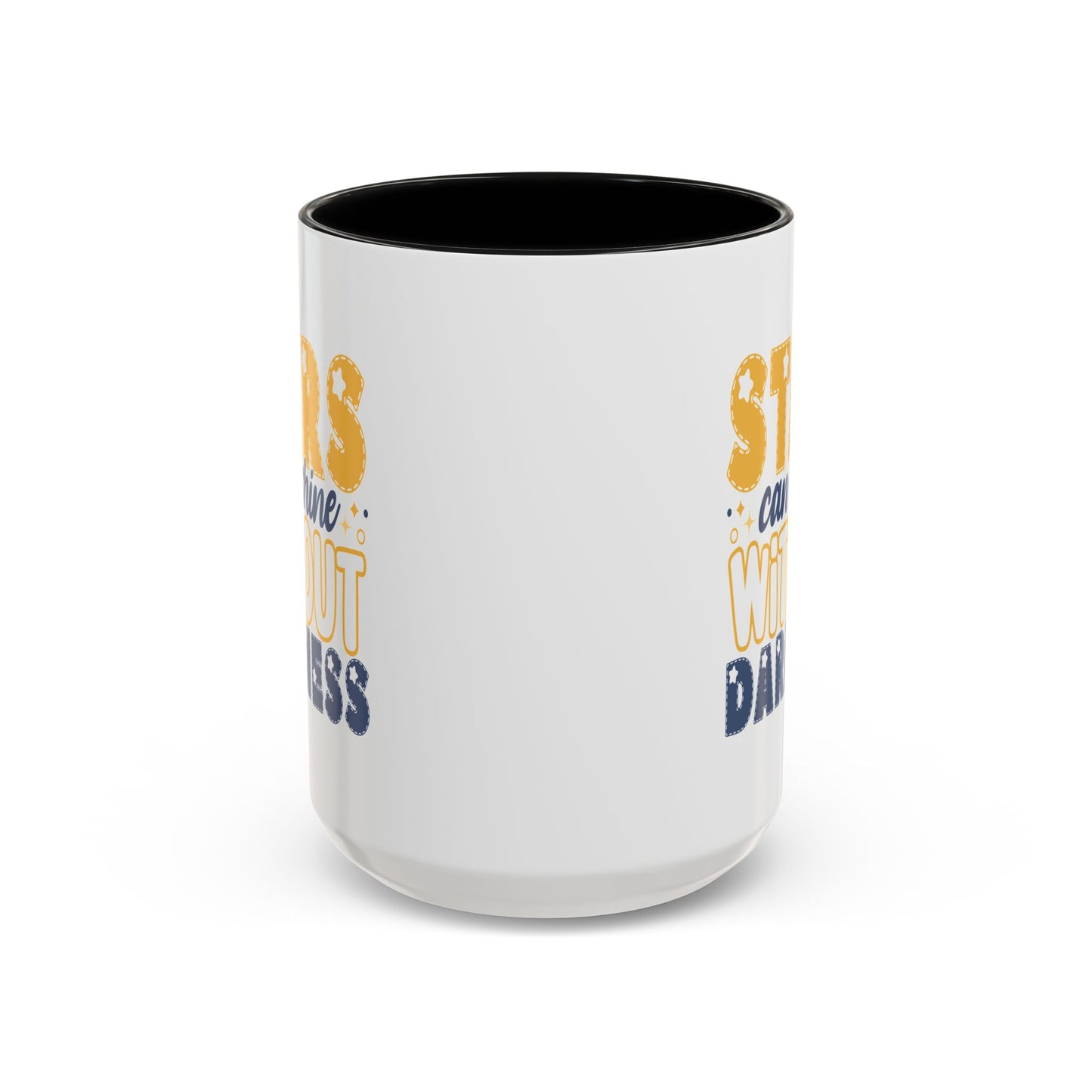 Motivation Mug - Stars Can't Shine Without Darkness
