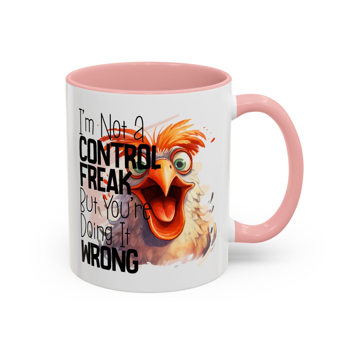 Humor Mug - I'm Not a Control Freak