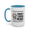 Humor Mug - Today I Choose Peace