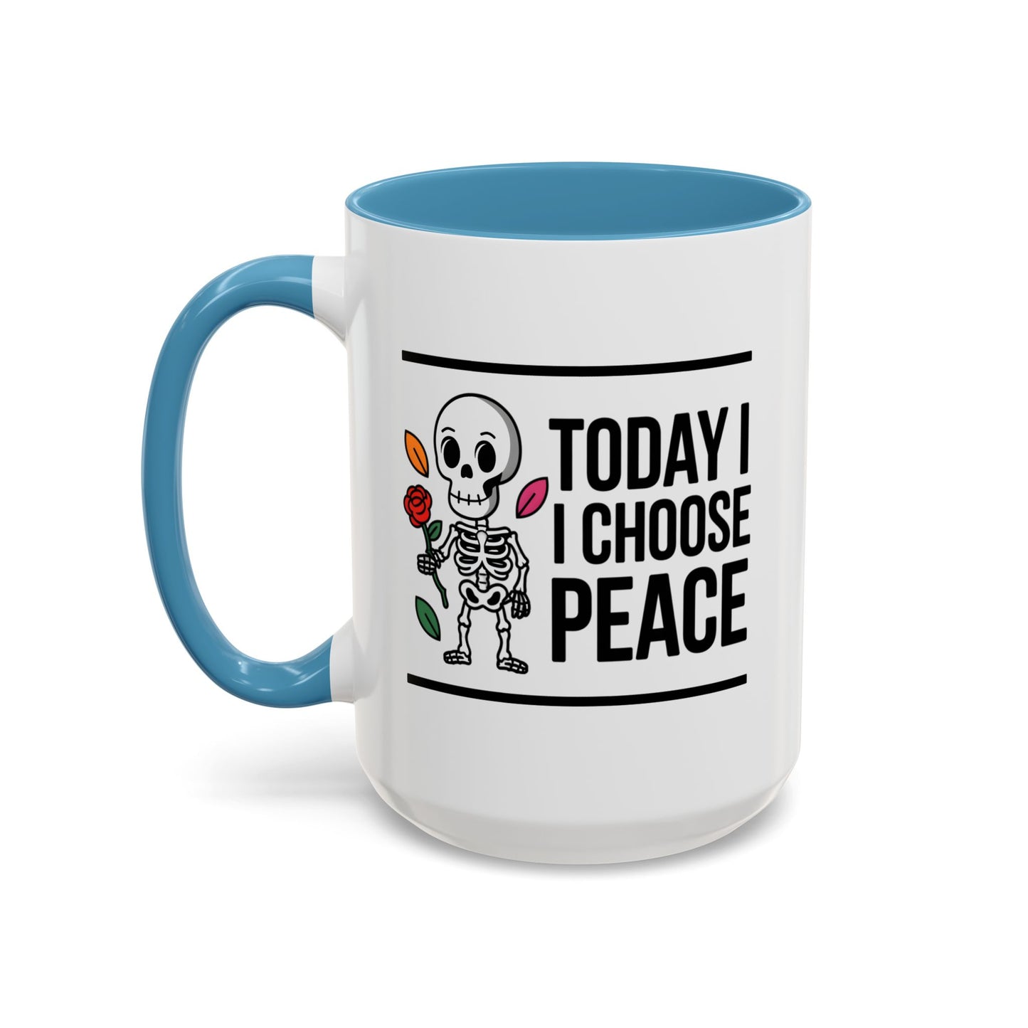 Humor Mug - Today I Choose Peace