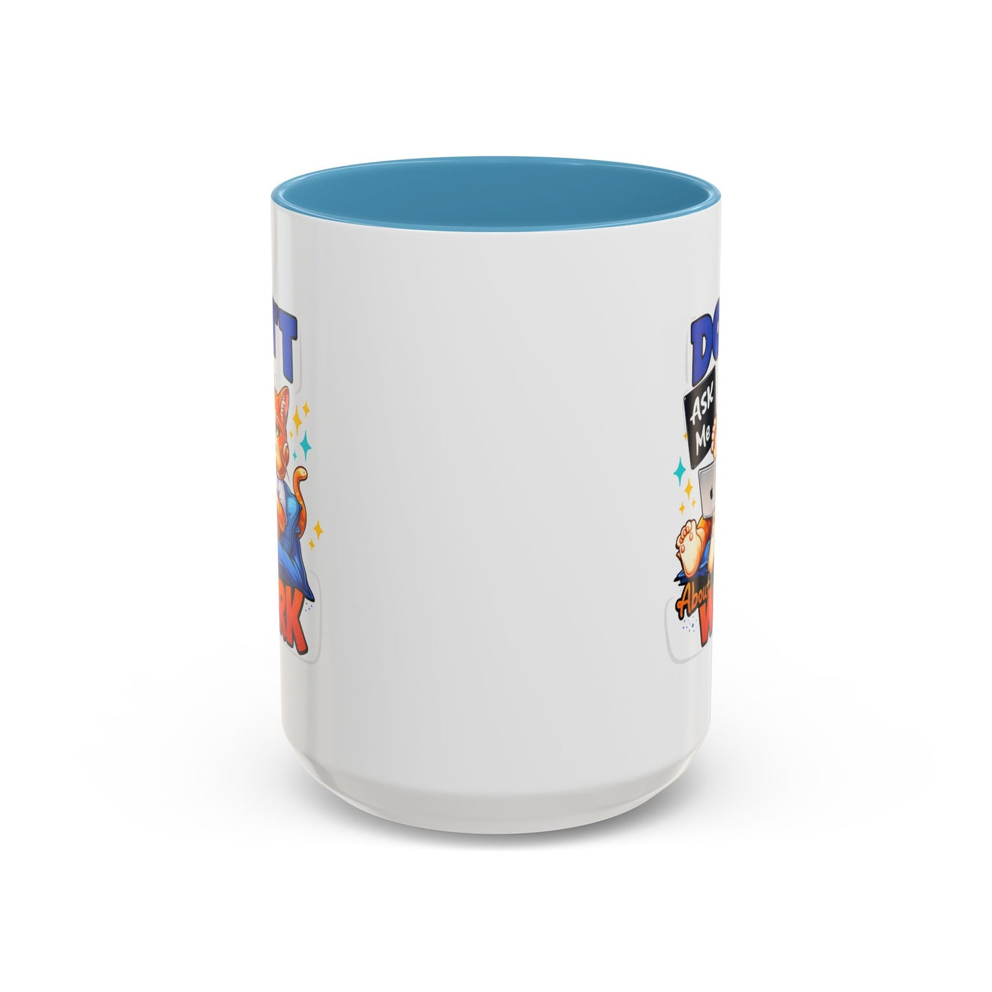 Office Mug - Don't Ask Me About Work