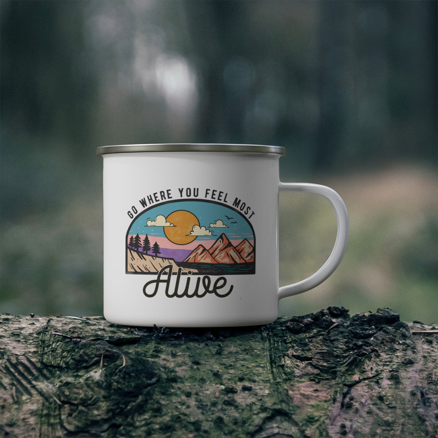 Adventure Mug - Go Where You Feel Most Alive