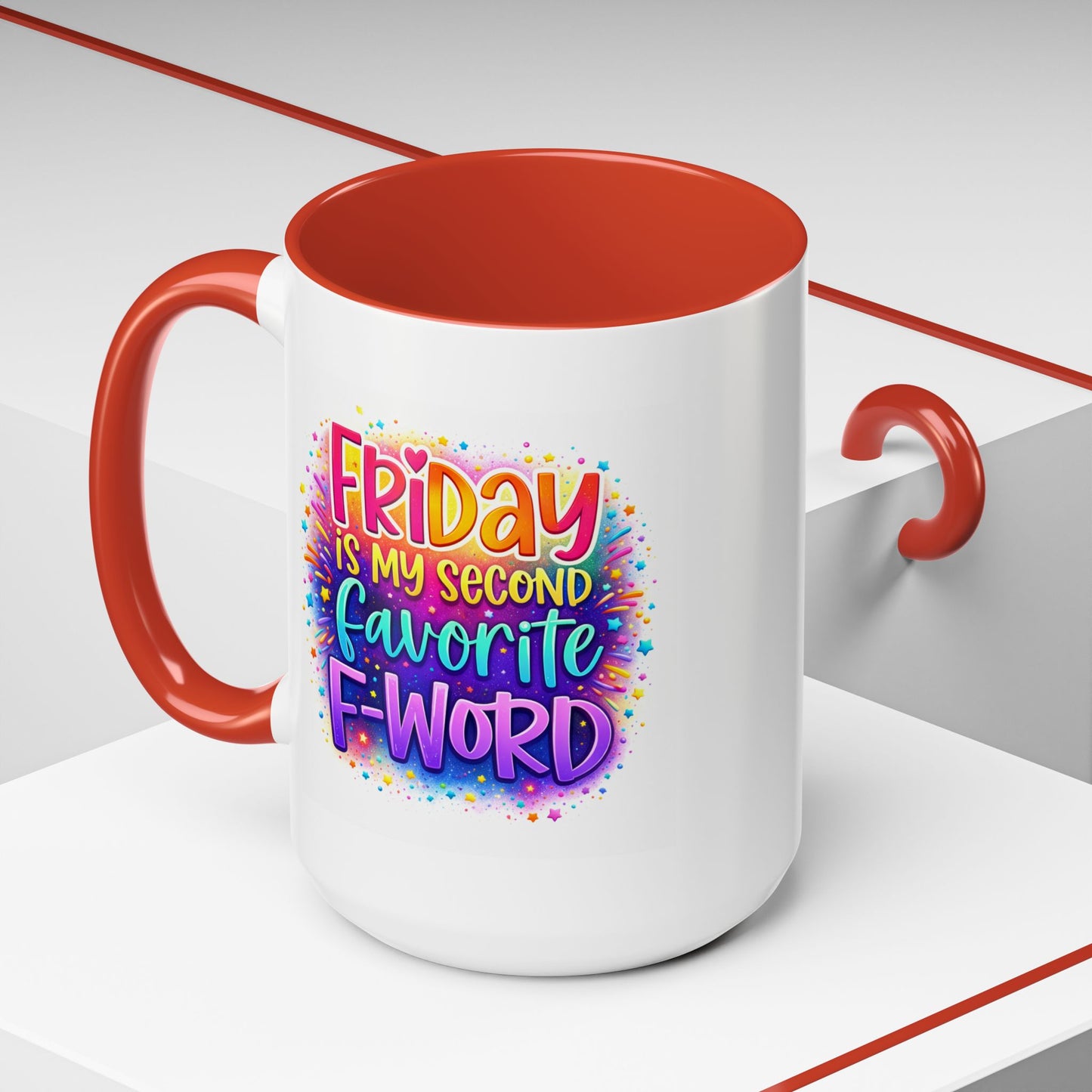 Humor Mug - Friday is My Second Favorite F-Word