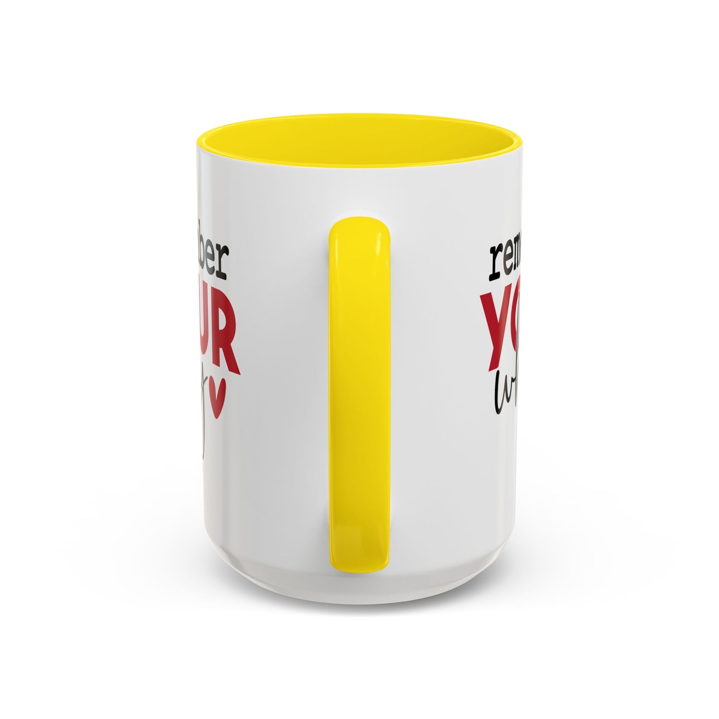 Motivation Mug - Remember Your Why