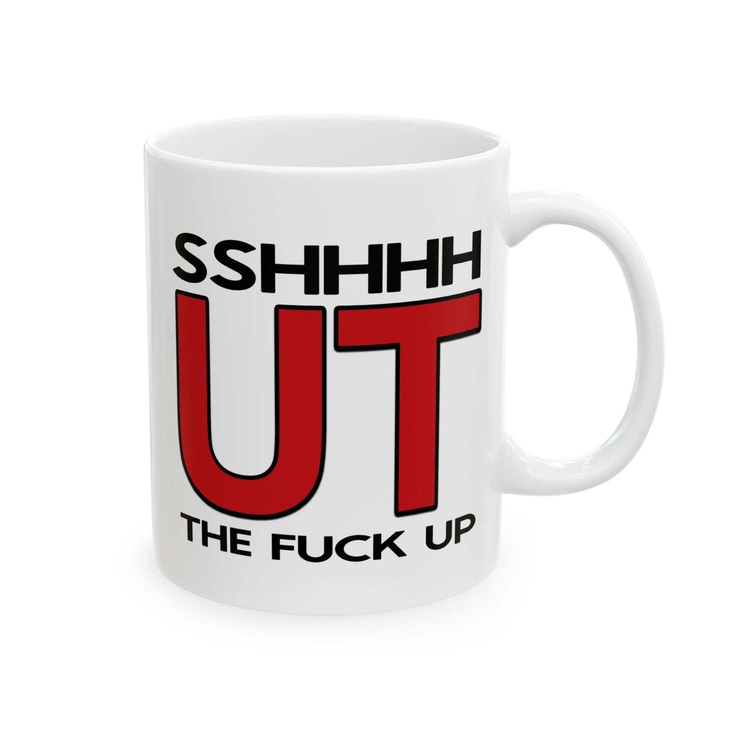 Adult Mug - Shut The Fuck Up