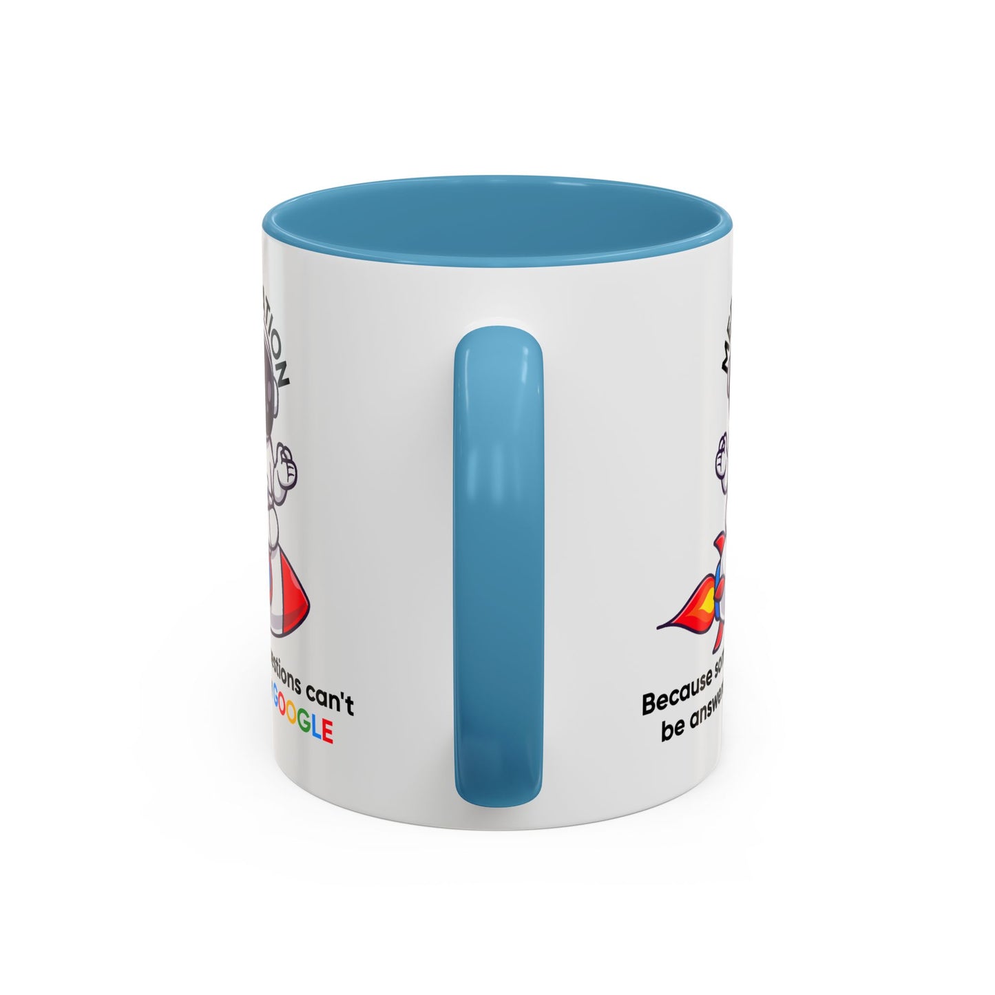 Humor Mug - Meditation Because Some Questions Can't Be Answered By Google
