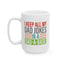 Father's Day Mug - I Keep All My