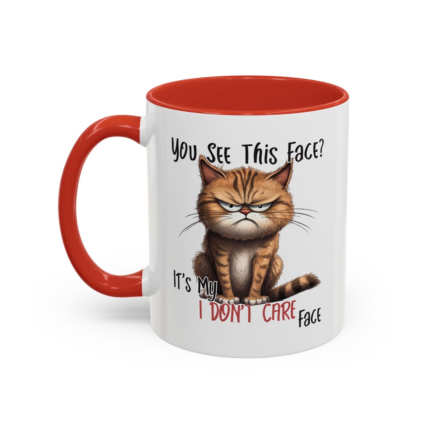 Humor Mug - You See This Face
