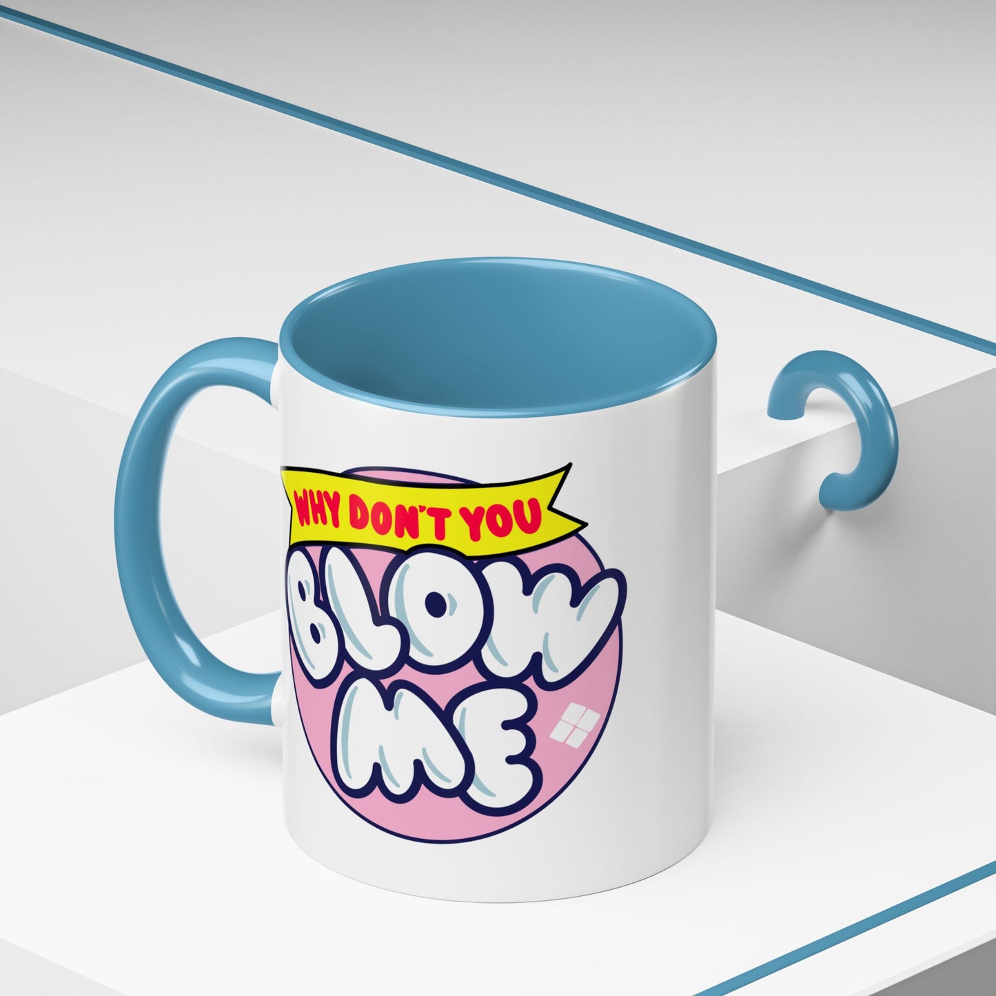 Adult Mug - Why Don't You Blow Me