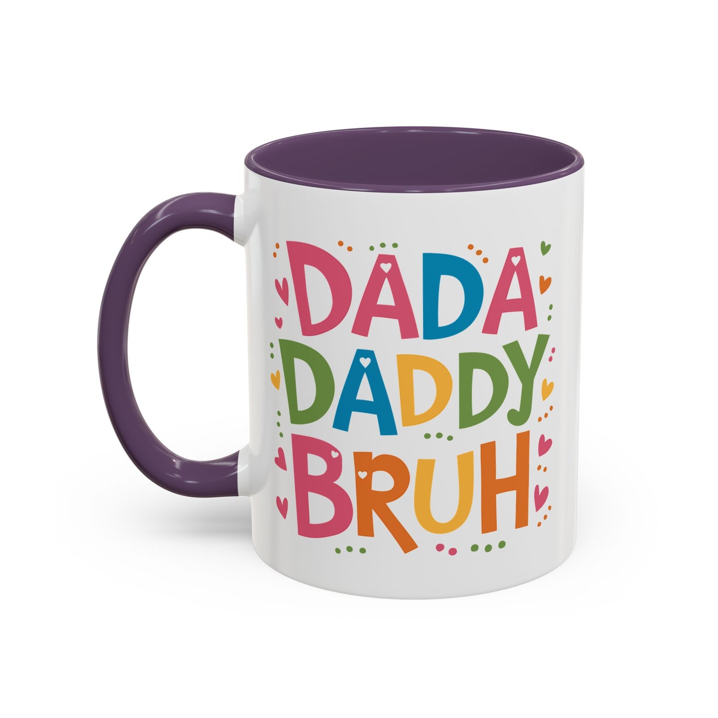 Father's Day Mug - Dada Daddy Dad Bruh