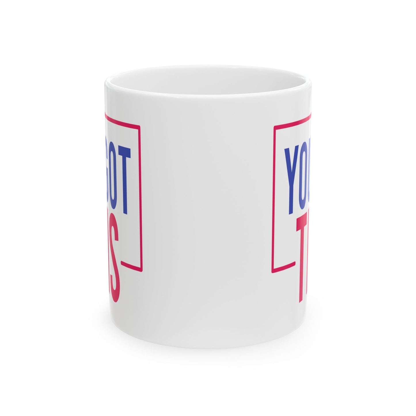 Motivation Mug - You Got This Frame
