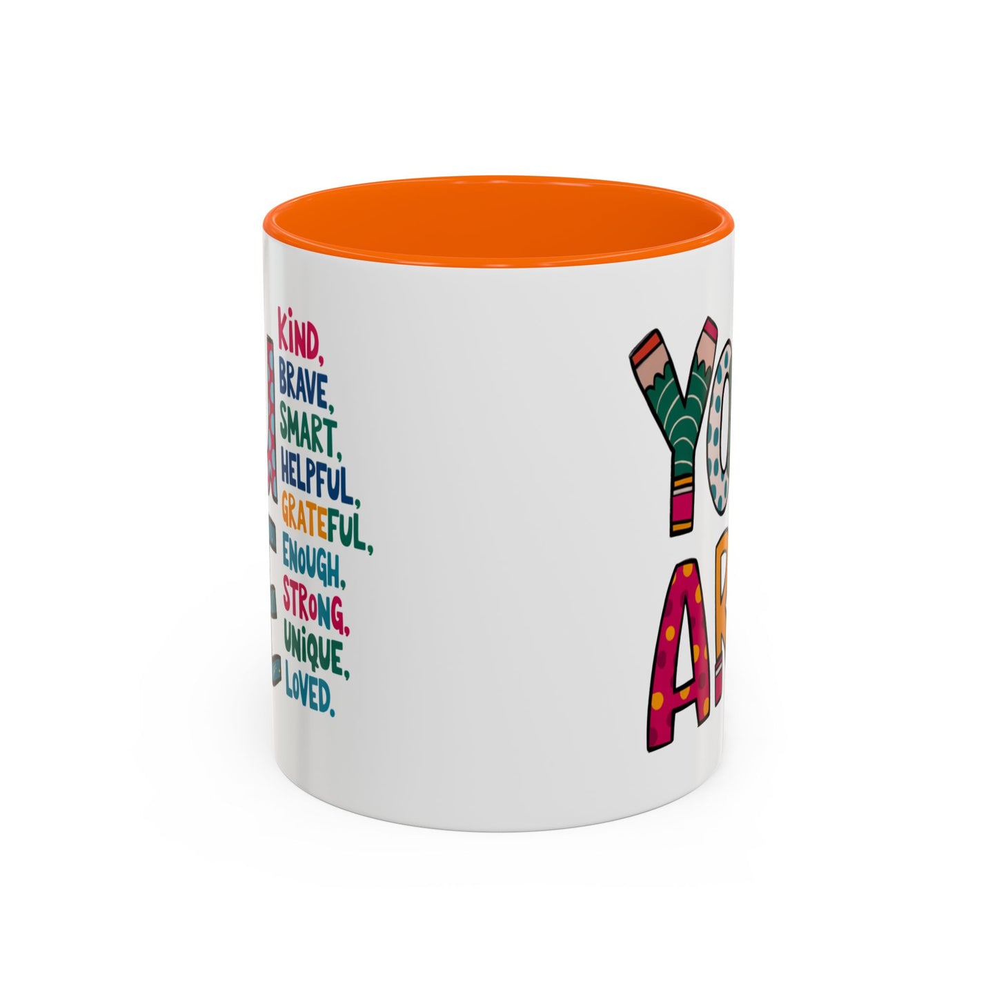 Motivation Mug - You Are