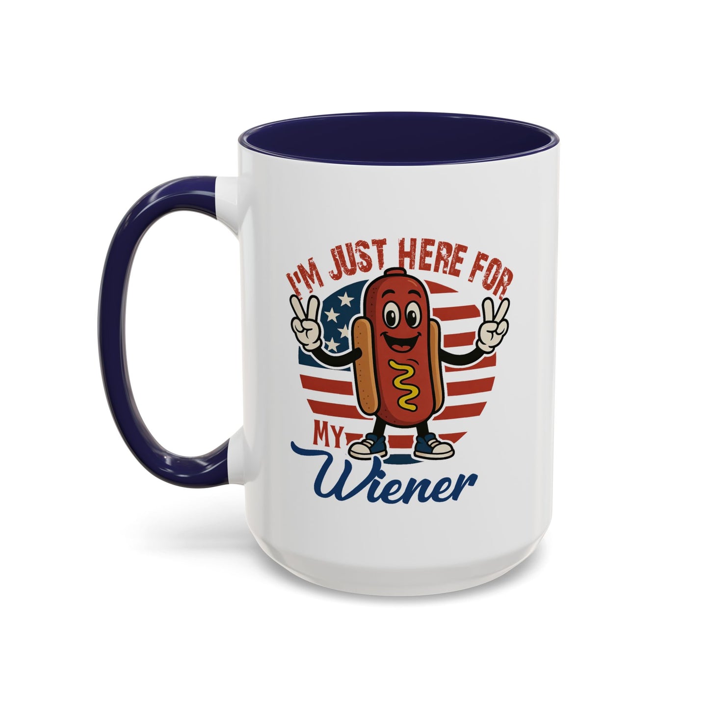 Adult Mug - I'm Just Here For My Wiener