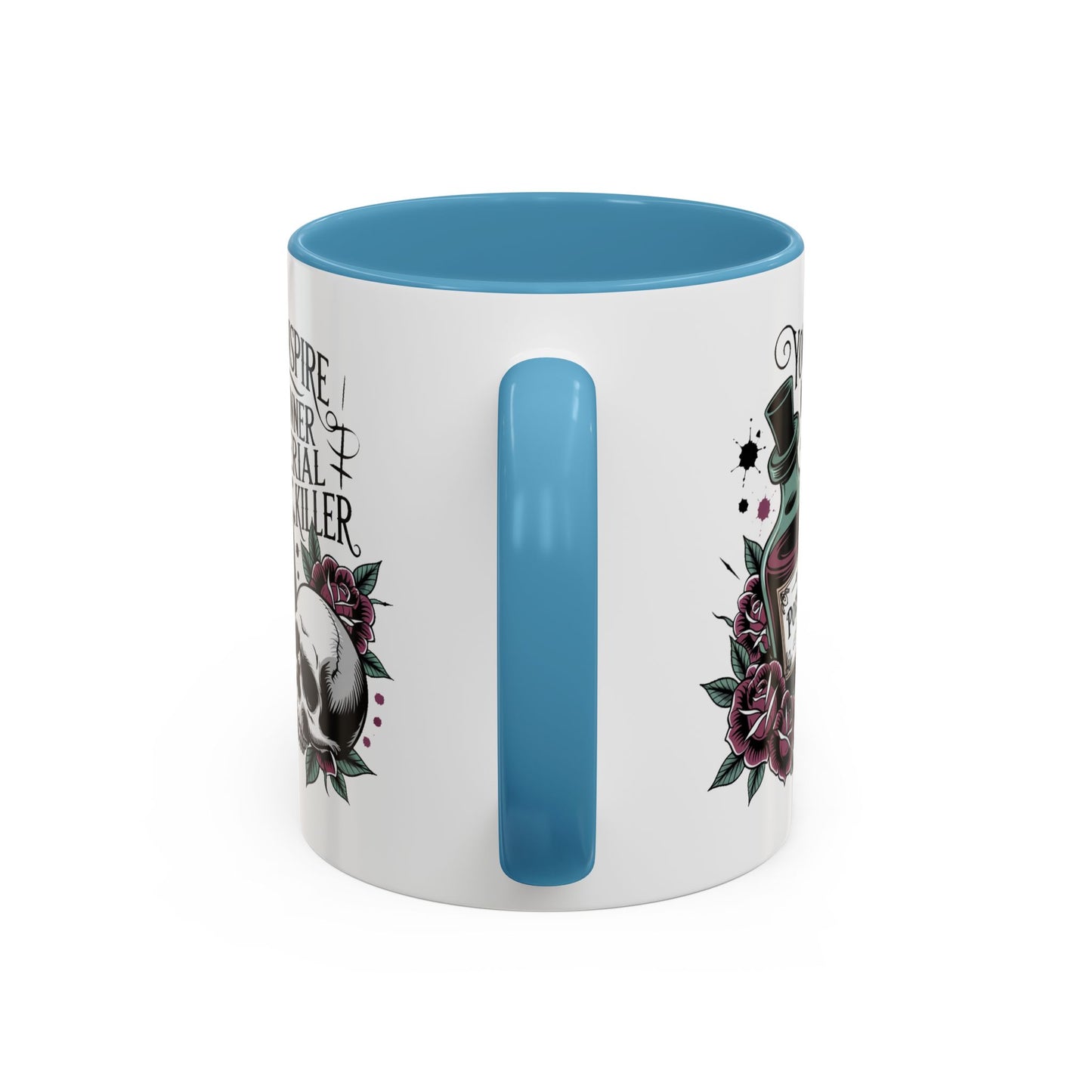 Humor Mug - You inspire My Inner Serial Killer