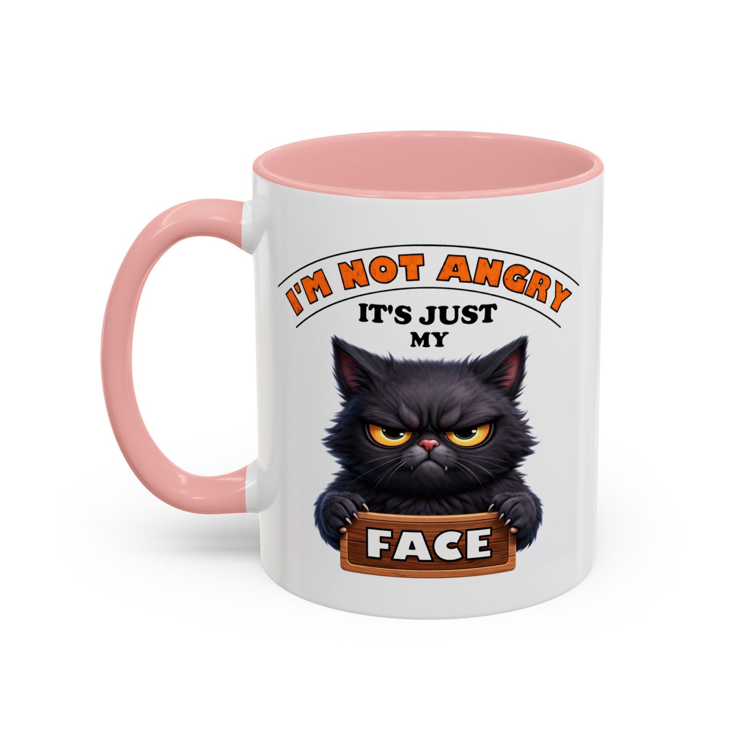Humor Mug - I'm Not Angry It's Just My Face