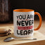 Motivation Mug - You Are Never Too Old To Learn