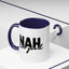 Humour Mug - Nah I'm Good