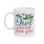 Anniversary Mug - Owl Always Love You