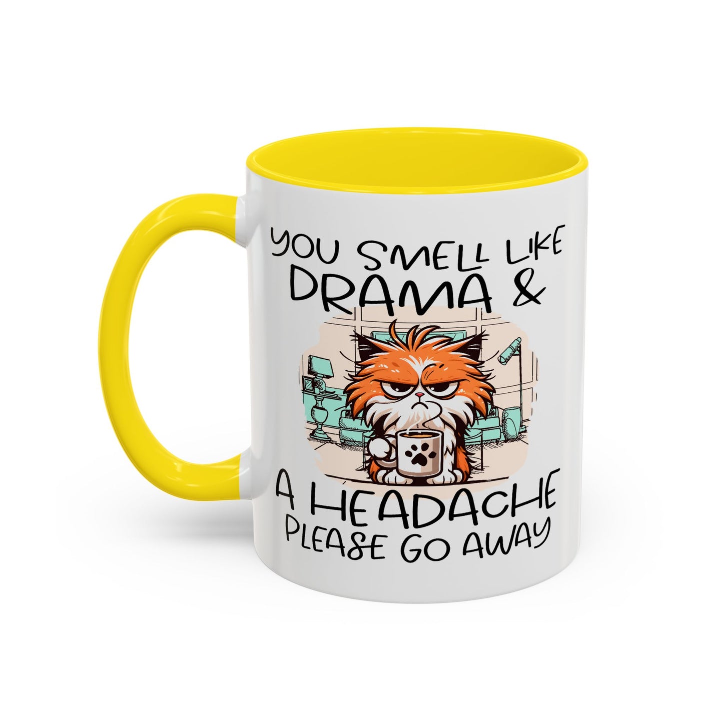 Humor Mug - You Smell Like Drama and a Headache