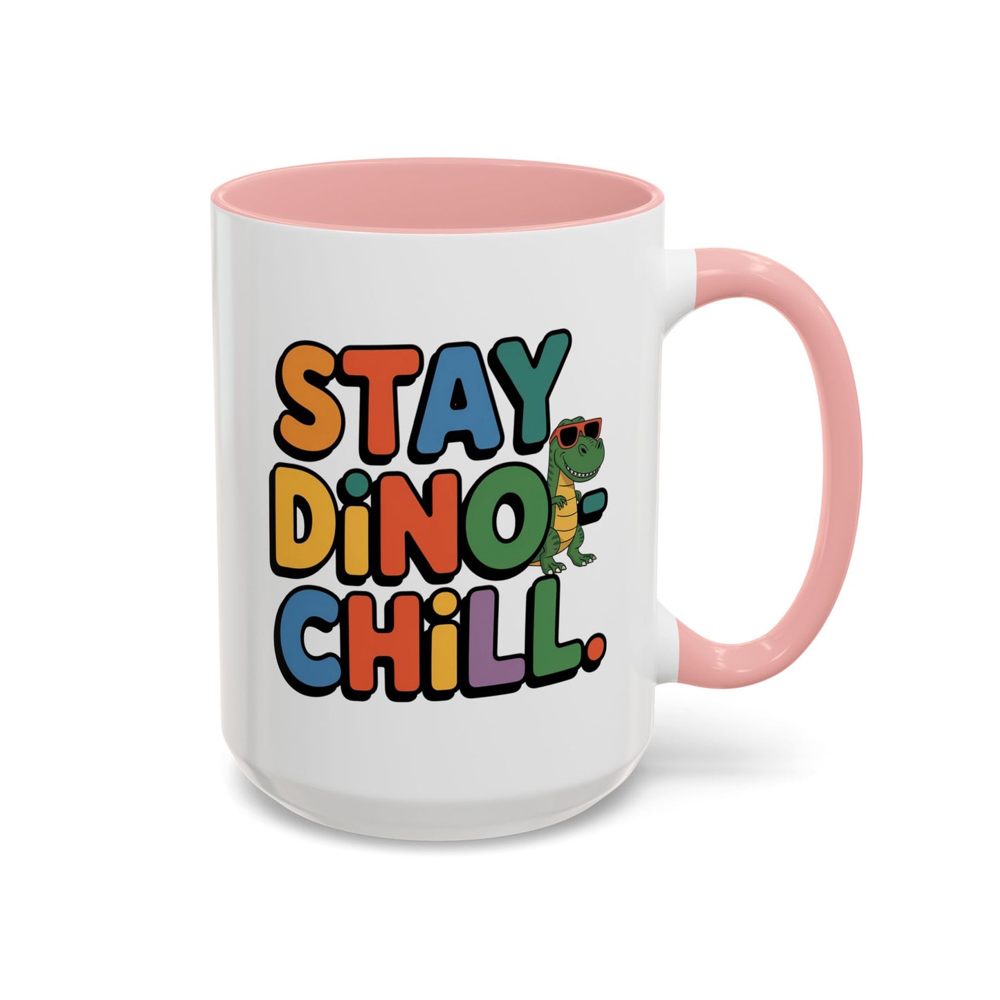 Humor mug - Stay Dino Chill