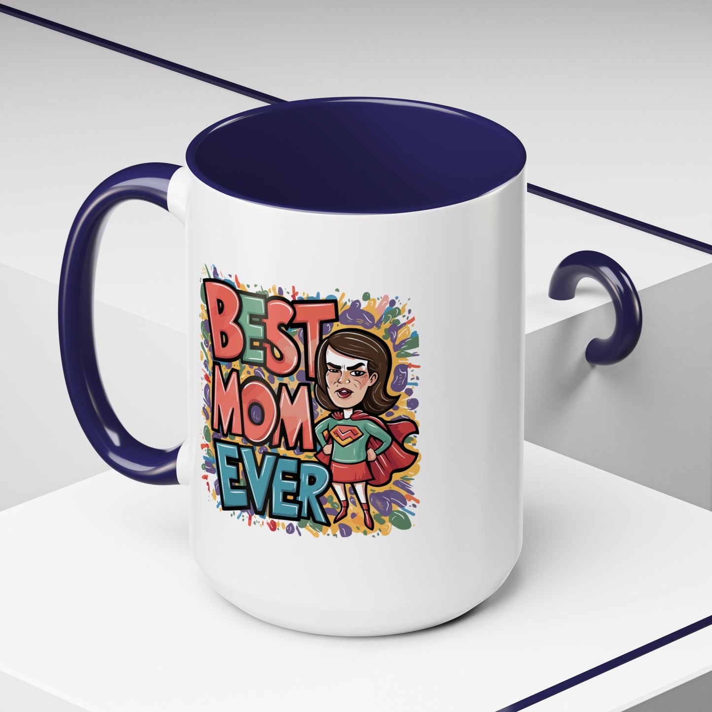 Mother's Day Mug - Best Mom Ever Super