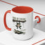 Humor Mug - Hang In There It Gets Worse