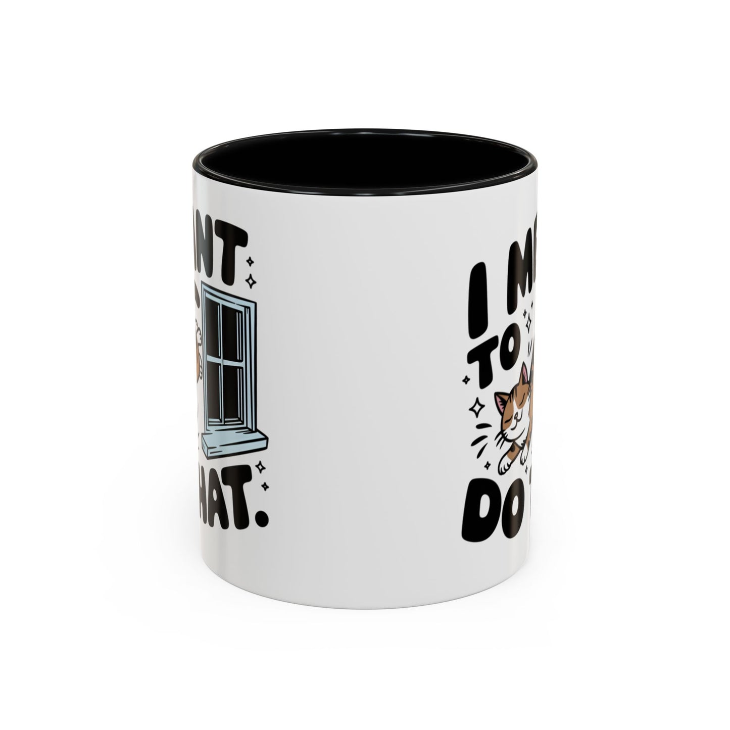 Animal Mug - I Meant To Do That