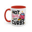 Humor Mug - Hot Girls Hit Curbs