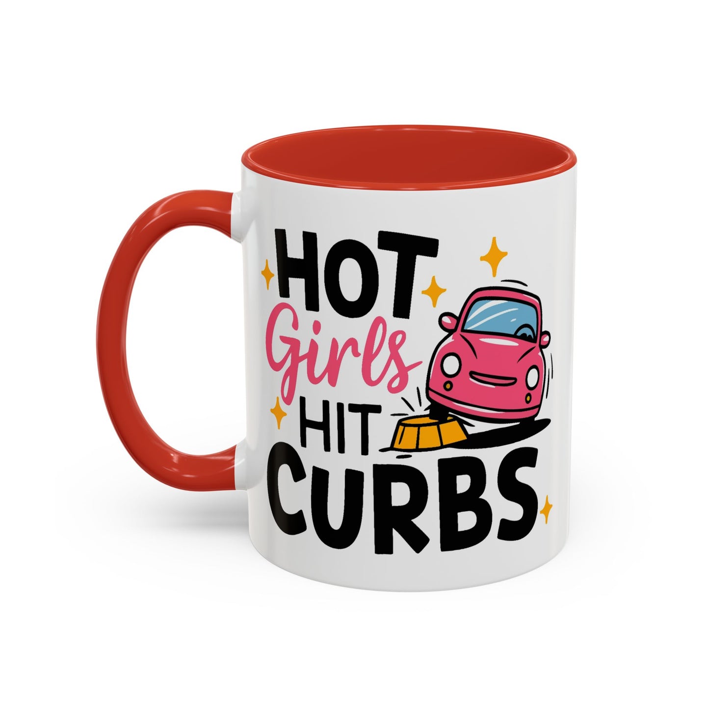 Humor Mug - Hot Girls Hit Curbs