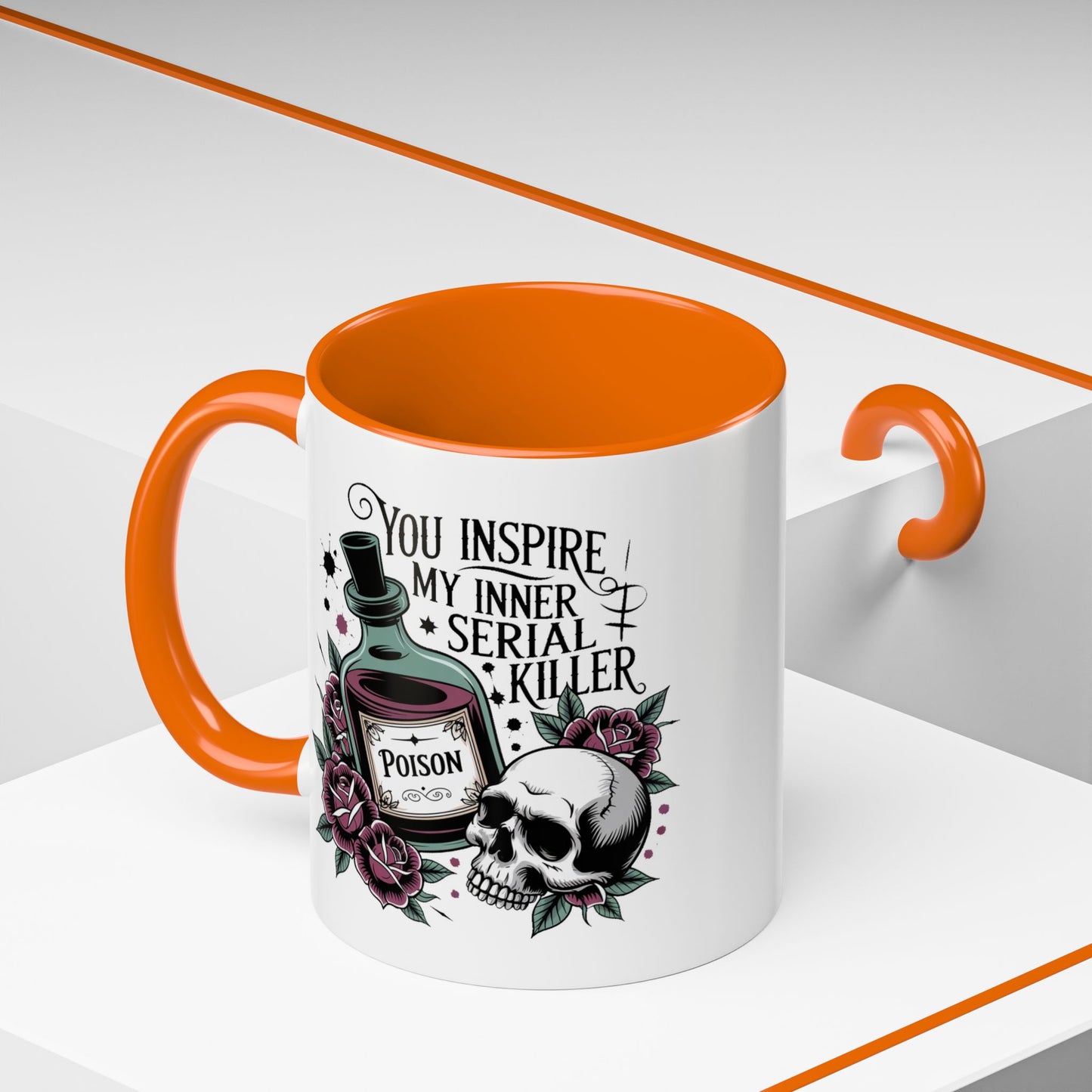Humor Mug - You inspire My Inner Serial Killer