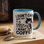 Animal Mug - I Don't Care What Day It Is