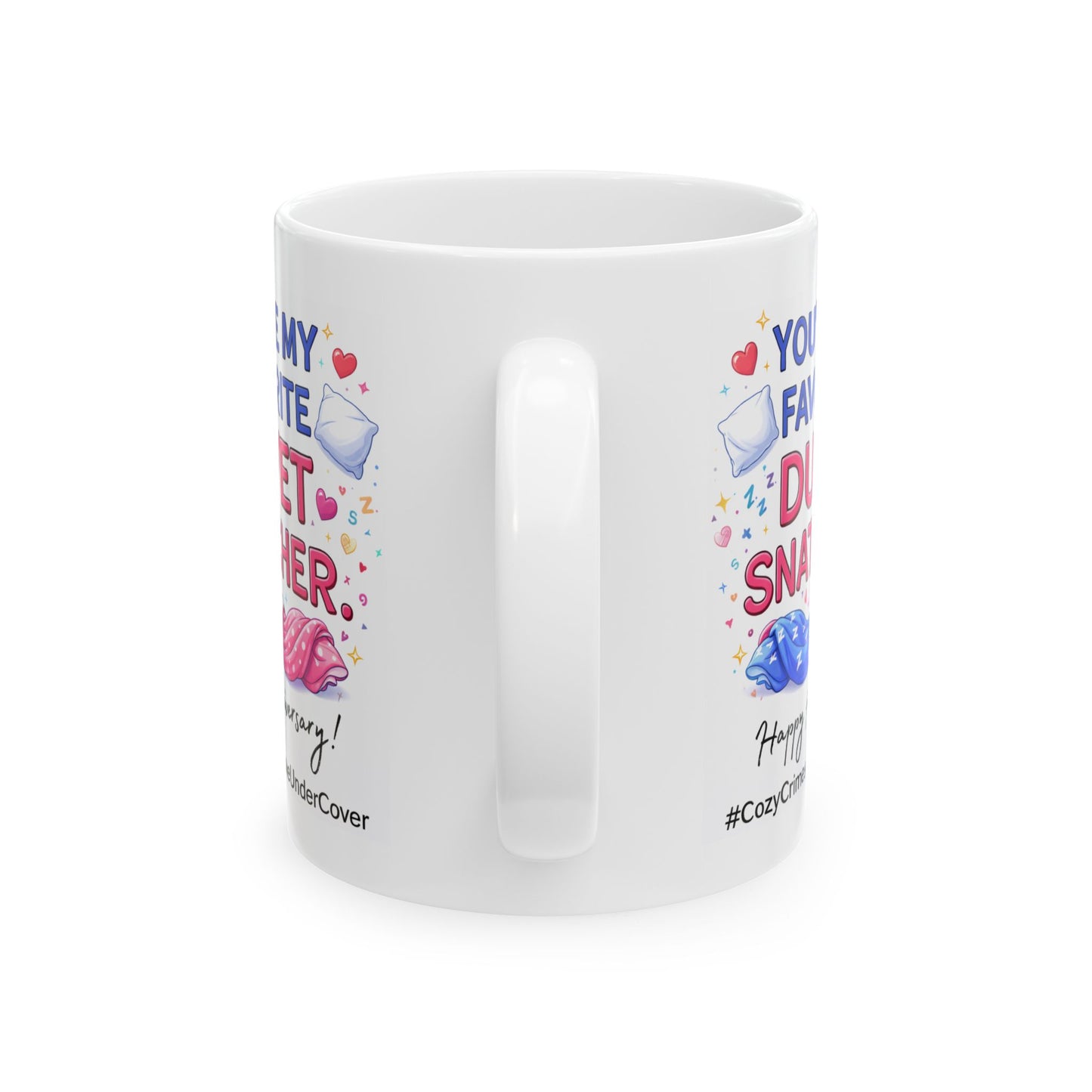 Anniversary Mug - You're My Favorite Duvet Snatcher